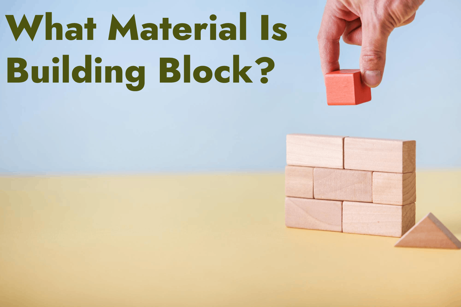 What Material Is Building Block?
